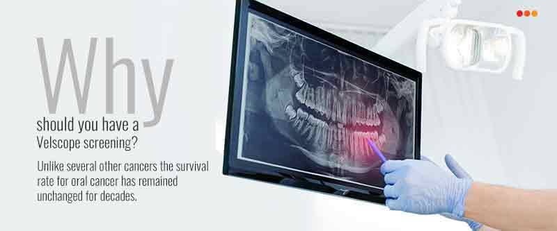  VELscope- Why Live With Dental Abnormalities