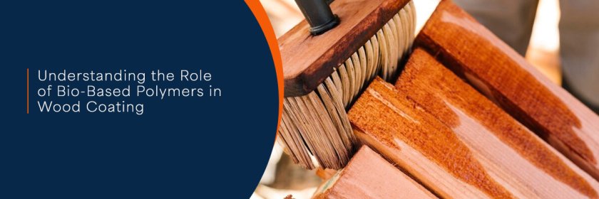 Innovation in Bio-Based Polymers for the Production of Wood Coatings is Expected to Pave the Way for Coating Manufacturers to Ensure Superior Transparency, Excellent Hardness, and Good Chemical Resistance in the Finished Product Formulations